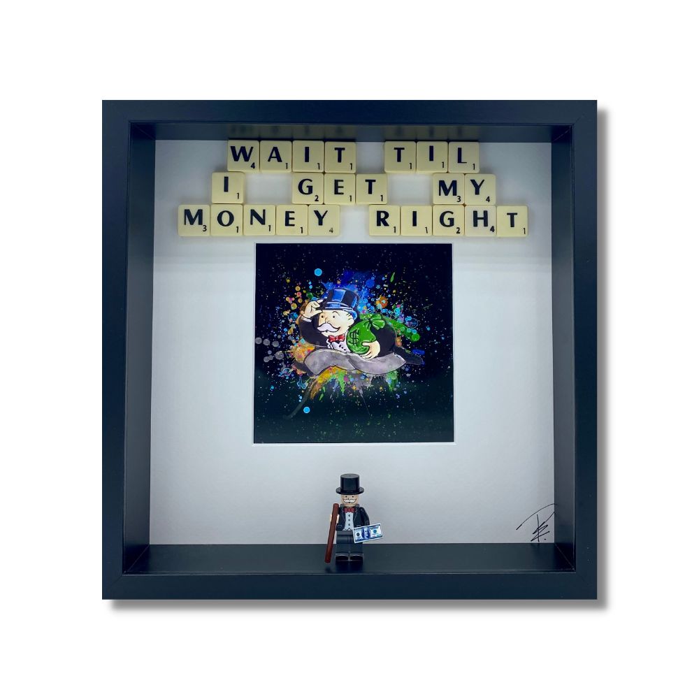 Bilderrahmen „Wait Til I Get My Money Right“